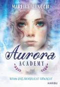 Aurora Academy - Wenn das Nordlicht erwacht