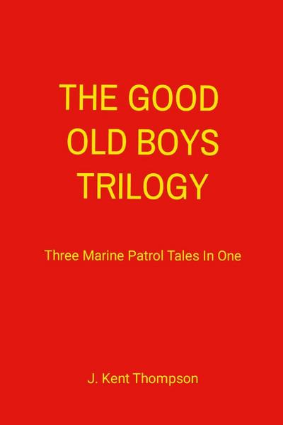 The Good Old Boys Trilogy