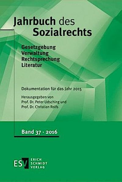 Jahrbuch des Sozialrechts Jahrbuch des Sozialrechts Dokumentation für das Jahr 2015
