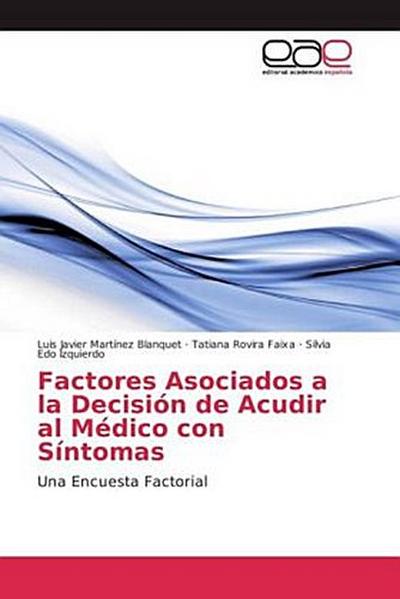 Factores Asociados a la Decisión de Acudir al Médico con Síntomas