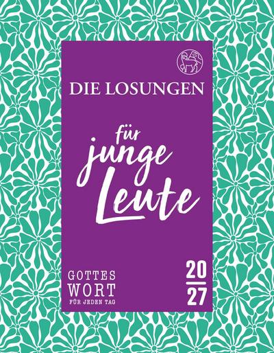 Losungen Deutschland 2027 / Die Losungen für junge Leute 2027