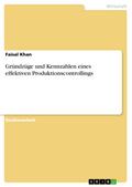 Gründzüge und Kennzahlen eines effektiven Produktionscontrollings