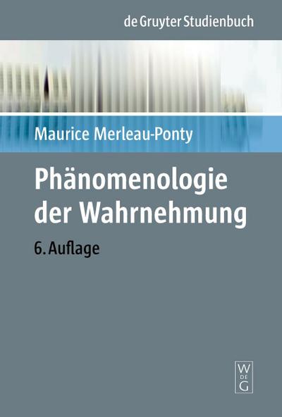 Phänomenologie der Wahrnehmung