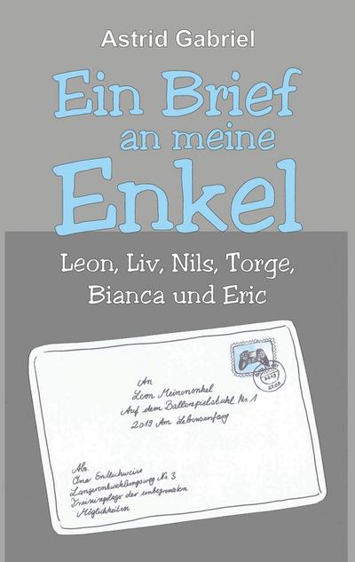 Ein Brief an meine Enkel