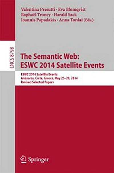 Semantic Web: ESWC 2014 Satellite Events