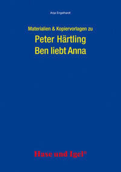 Materialien & Kopiervorlagen zu Peter Härtling: Ben liebt Anna