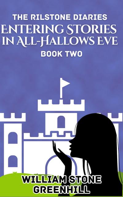 Entering Stories in All-Hallows-Eve (Entering Stories in..., #2)