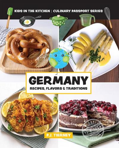 Germany, Recipes, Flavors, & Traditions