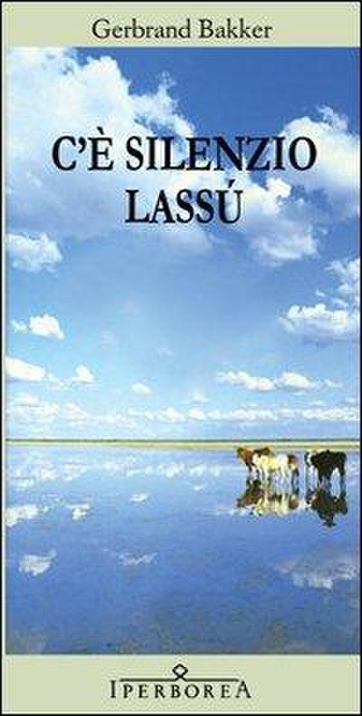 C’è silenzio lassù