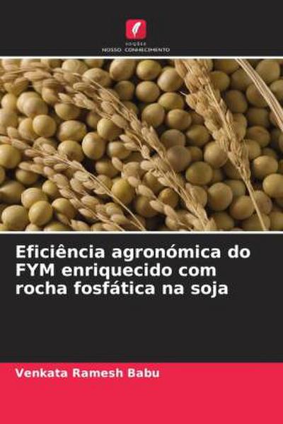 Eficiência agronómica do FYM enriquecido com rocha fosfática na soja