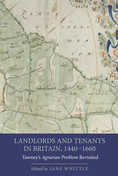 Landlords and Tenants in Britain, 1440-1660