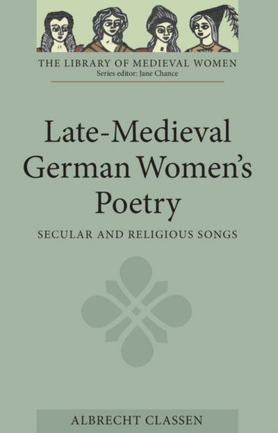 Late-Medieval German Women’s Poetry