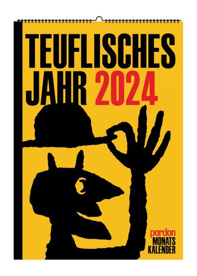 Teuflisches Jahr 2024. Der Große PARDON-Wandkalender 2024: Cover der deutschen satirischen Monatsschrift 1962–1982