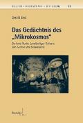 Das Gedächtnis des "Mikrokosmos"