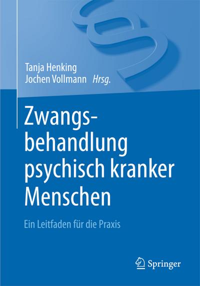 Zwangsbehandlung psychisch kranker Menschen