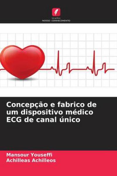 Concepção e fabrico de um dispositivo médico ECG de canal único