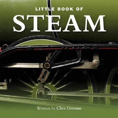 Groome, C: Little Book of Steam