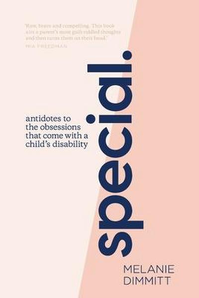 Special: Antidotes to the obsessions that comes with a child’s disability