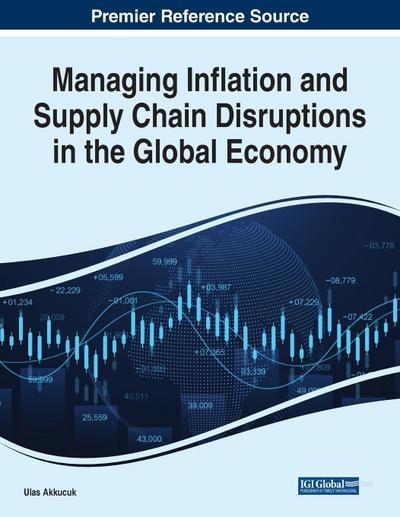 Managing Inflation and Supply Chain Disruptions in the Global Economy