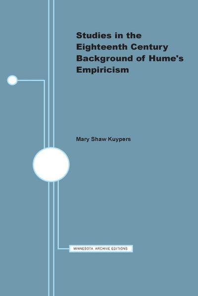 Studies in the Eighteenth Century Background of Hume’s Empiricism