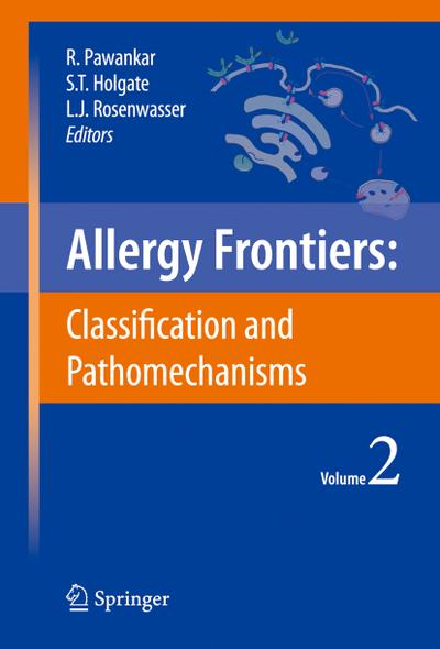 Allergy Frontiers: Classification and Pathomechanisms
