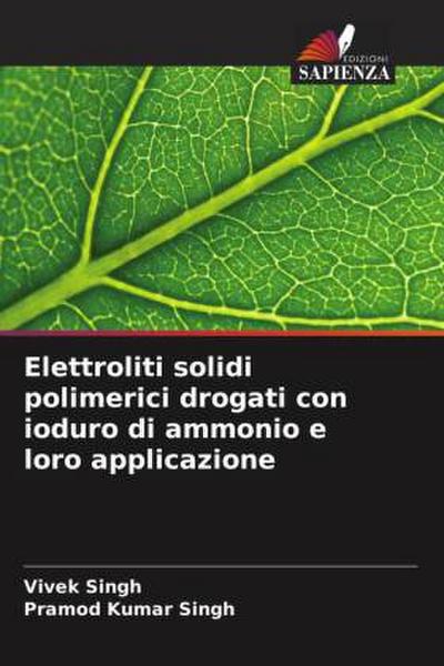Elettroliti solidi polimerici drogati con ioduro di ammonio e loro applicazione