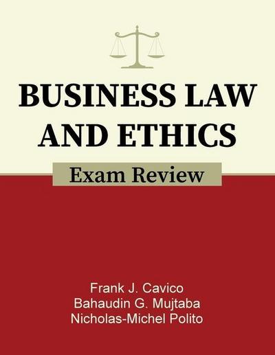 Business Law and Ethics Exam Review
