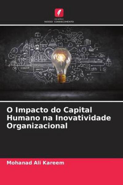 O Impacto do Capital Humano na Inovatividade Organizacional