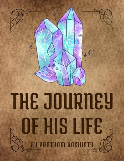 The Journey Of His Life