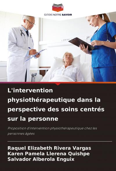 L’intervention physiothérapeutique dans la perspective des soins centrés sur la personne