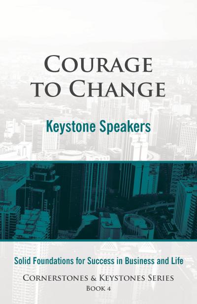 Courage to Change (Cornerstone and Keystones Series, #4)