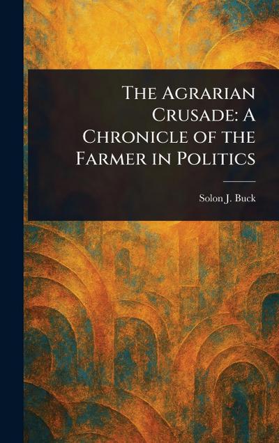 The Agrarian Crusade