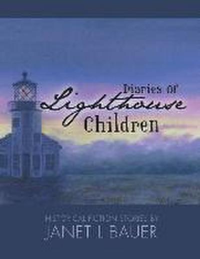 Diaries of Lighthouse Children