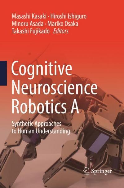 Cognitive Neuroscience Robotics A