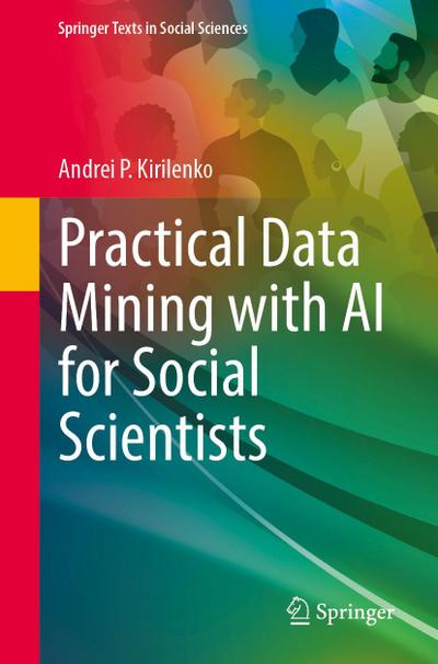 Practical Data Mining with AI for Social Scientists