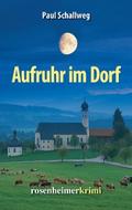 Aufruhr im Dorf