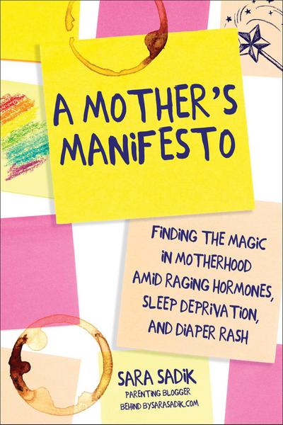 A Mother’s Manifesto