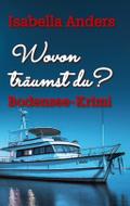 Wovon träumst du?