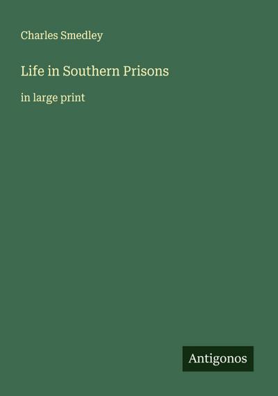 Life in Southern Prisons