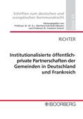 Institutionalisierte öffentlich-private Partnerschaften der Gemeinden in Deutschland und Frankreich