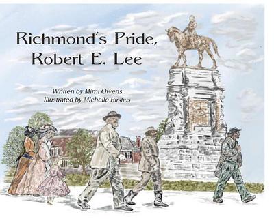 Richmond’s Pride, Robert E. Lee