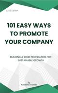 101 Easy Ways to Promote Your Com