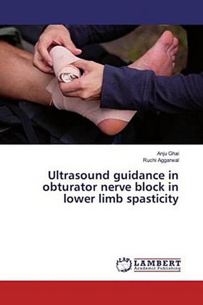 Ultrasound guidance in obturator nerve block in lower limb spasticity