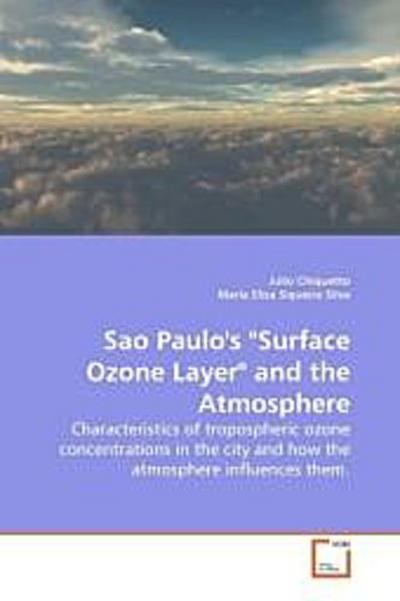Sao Paulo’s "Surface Ozone Layer" and the Atmosphere