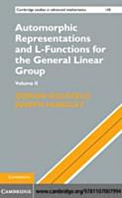 Automorphic Representations and L-Functions for the General Linear Group: Volume 2