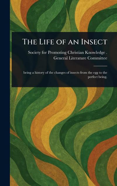 The Life of an Insect