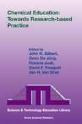 Chemical Education: Towards Research-based Practice