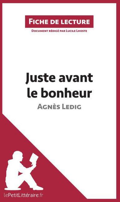 Juste avant le bonheur d’Agnès Ledig (Fiche de lecture)