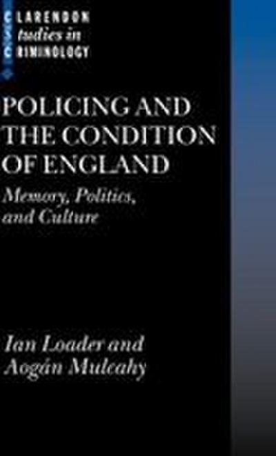 Policing and the Condition of England