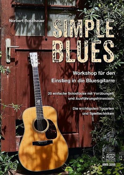 Simple Blues. Workshop für den Einstieg in die Bluesgitarre